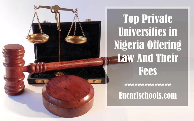 Top 15 Private Universities in Nigeria Offering Law And Their Fees