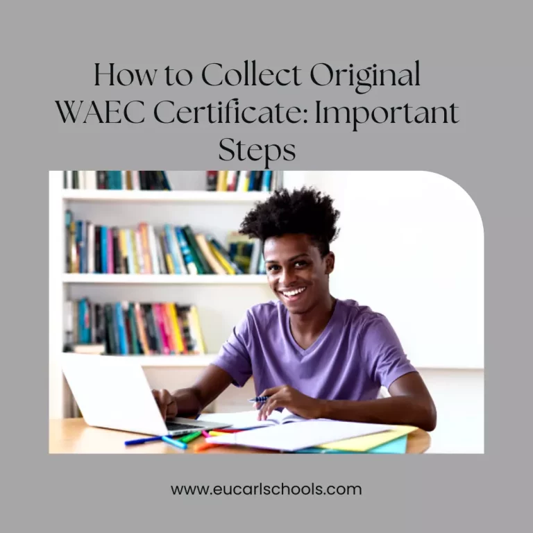 How to Collect Original WAEC Certificate: Important Steps